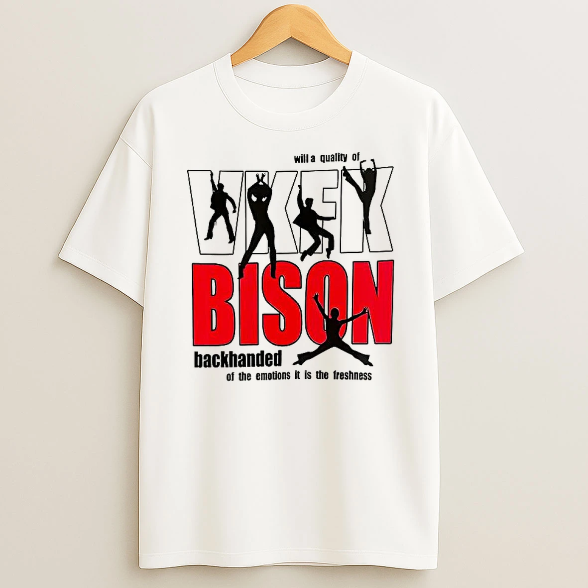 Will A Quality Of Vkfk Bison Backhanded T Shirt