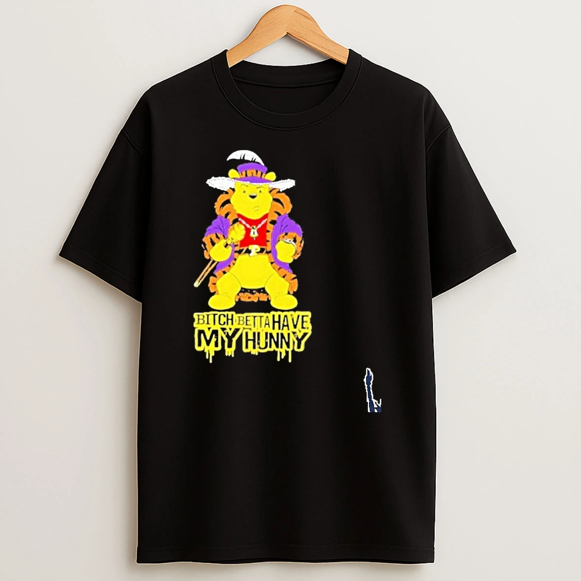 Winnie The Pooh Bitch Betta Have My Hunny T Shirt