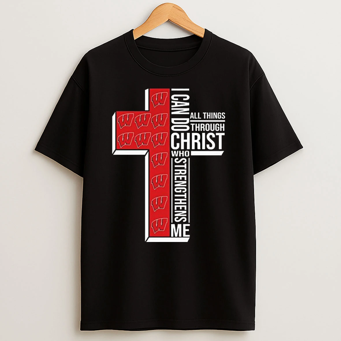 Wisconsin Badgers I Can Do All Things Through Christ Who Strengthens Me Cross 2025 T Shirt