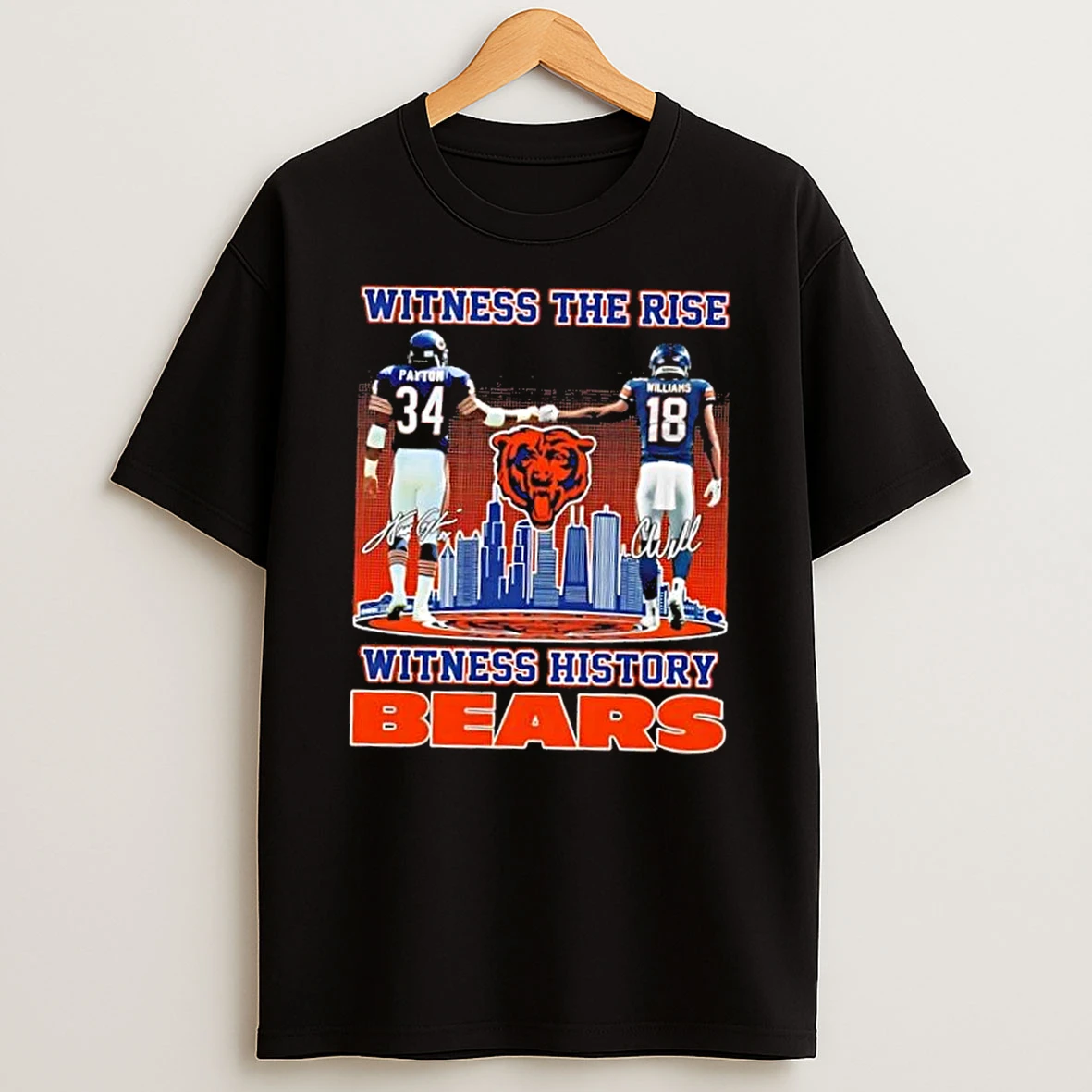 Witness The Rise Witness History Chicago Bears Payton X Williams Skyline T Shirt
