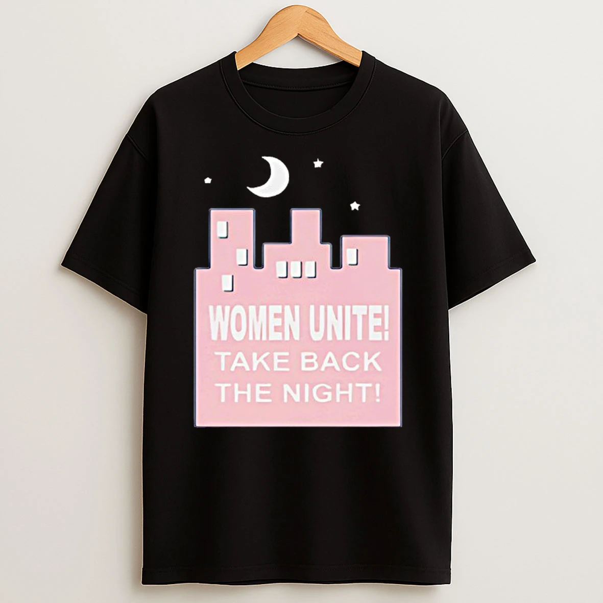 Women Unite Take Back The Night T Shirt