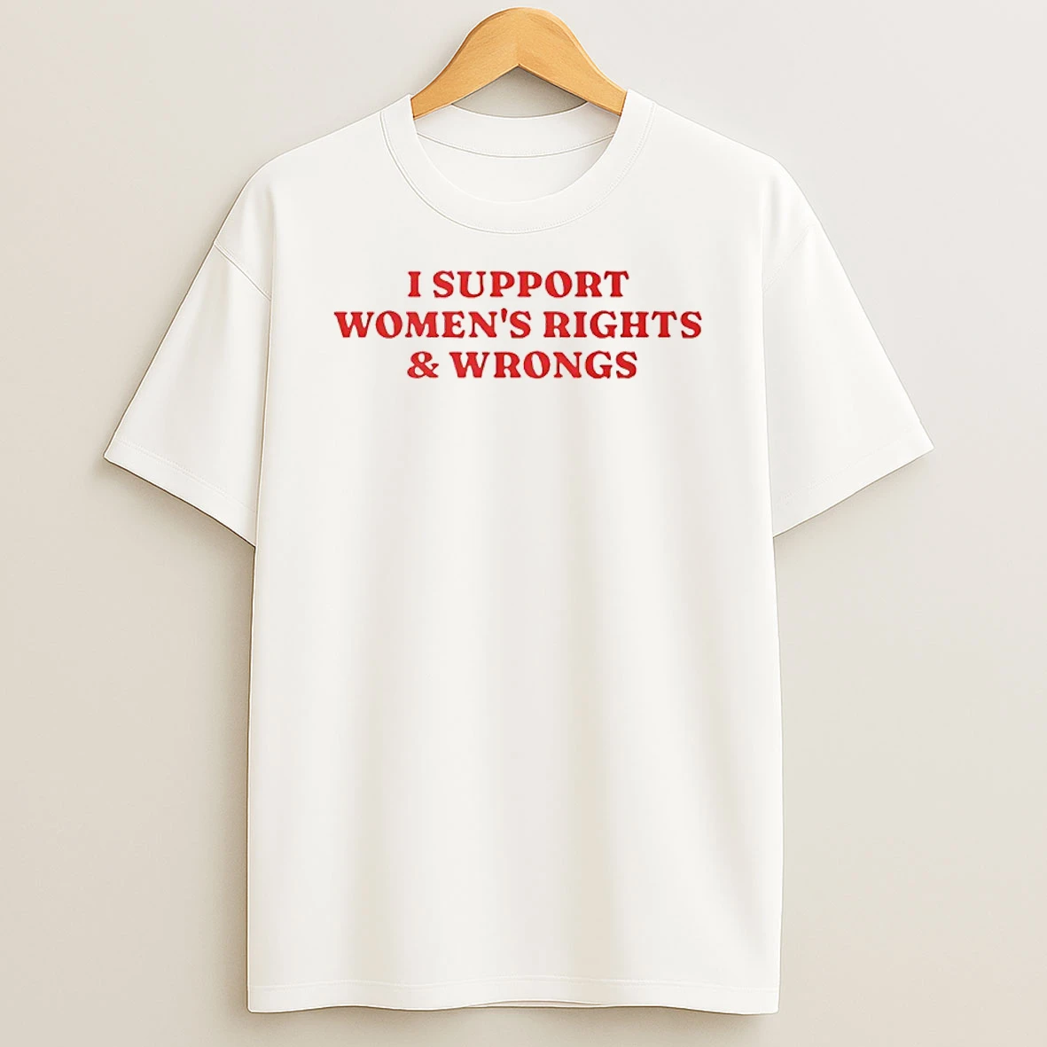 Womens Rights And Wrongs Supporter T Shirt