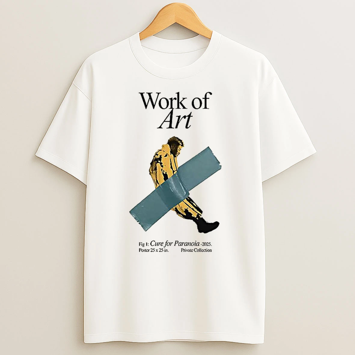 Work Of Art Cure For Paranoia 2025 T Shirt