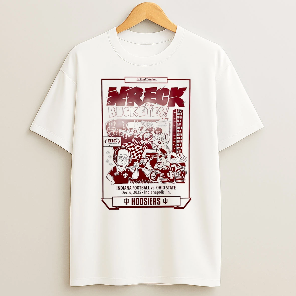 Wreck The Buckeyes Indiana Football Vs Ohio State T Shirt