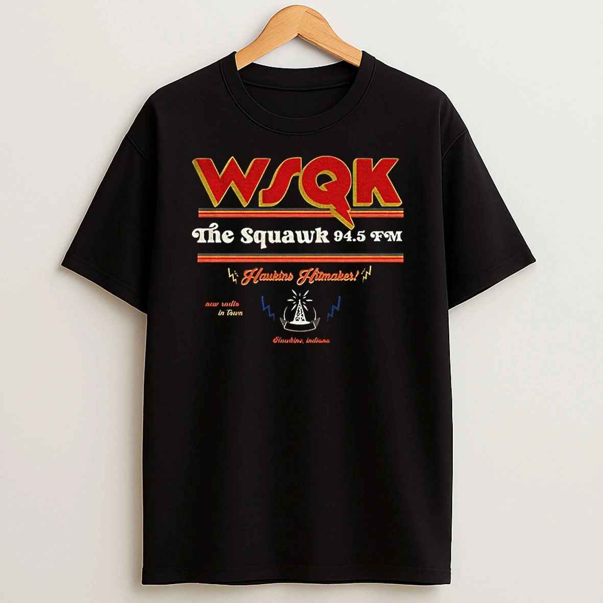 Wsqk Squawk 94 5 Fm Hawkins Hitmakes Tv Series T Shirt