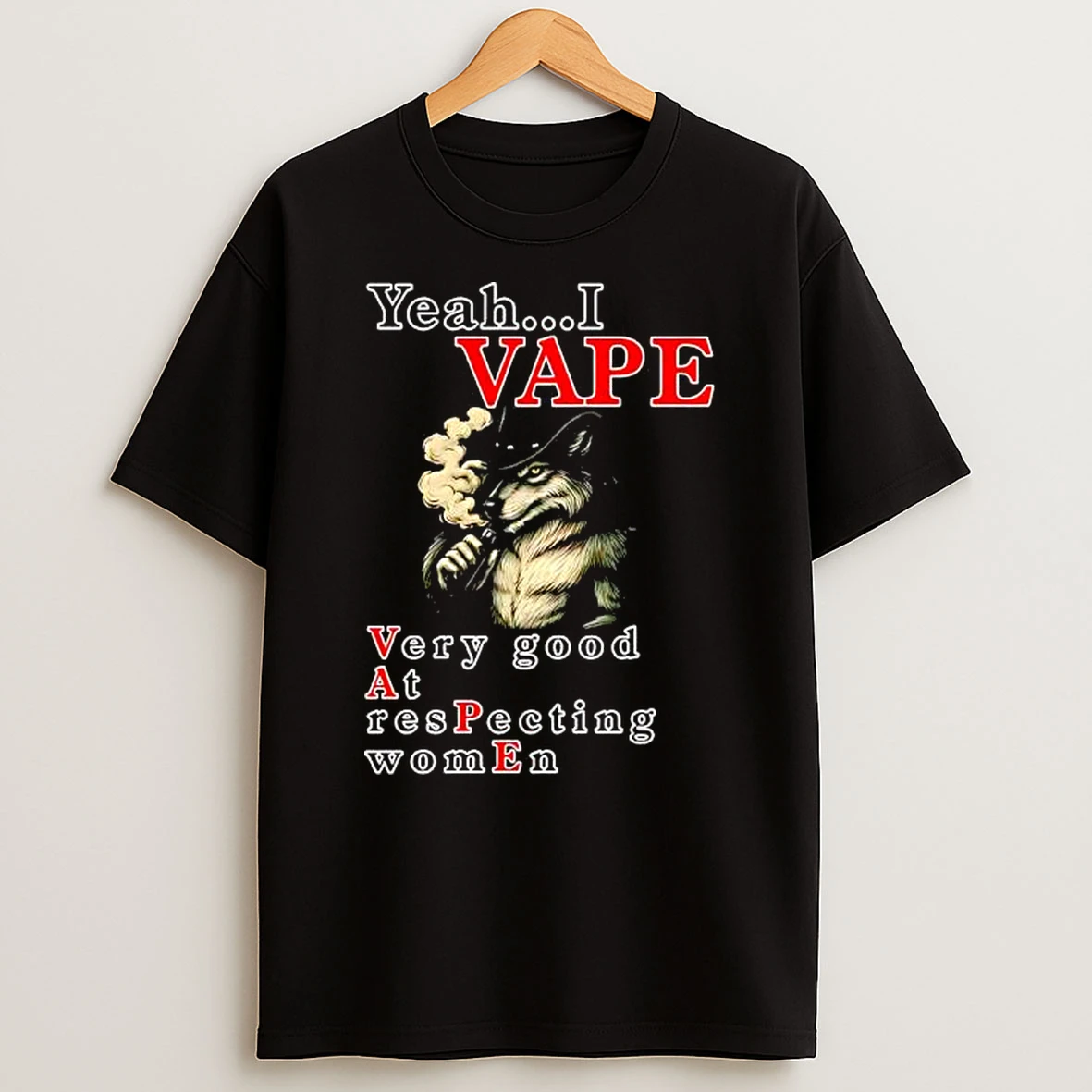Yeah I Vape Very Good At Respecting Women Graphic T Shirt