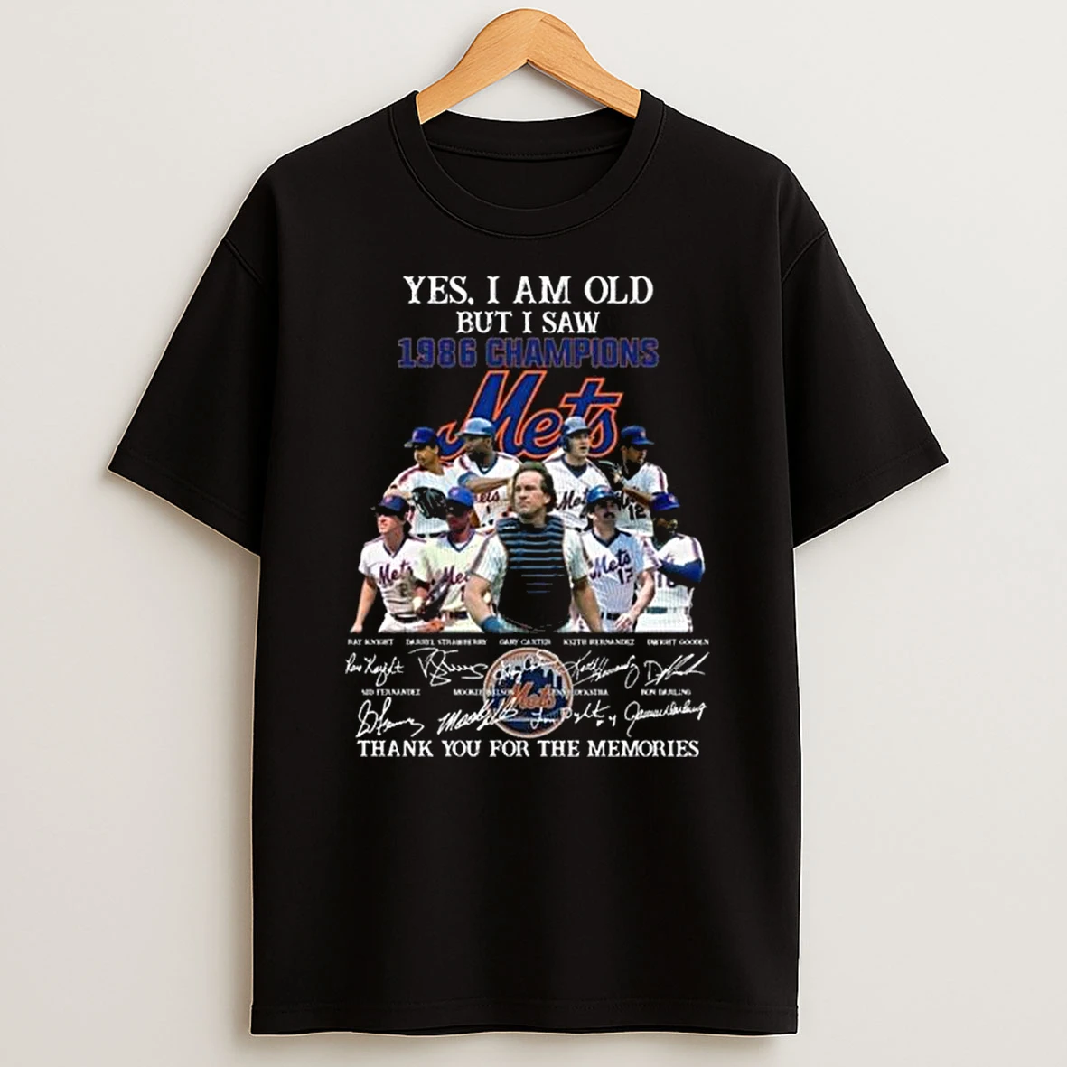 Yes I Am Old But I Saw 1986 Champions New York Mets Players Signatures Thank You For The Memories T Shirt
