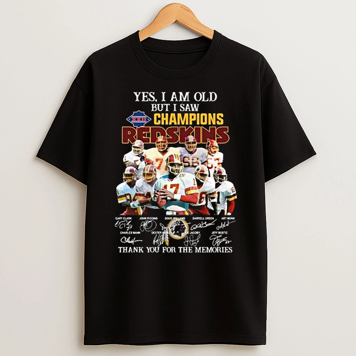 Yes I Am Old But I Saw Xxii 1987 Champions Washington Redskins Players Signatures Thank You For The Memories T Shirt