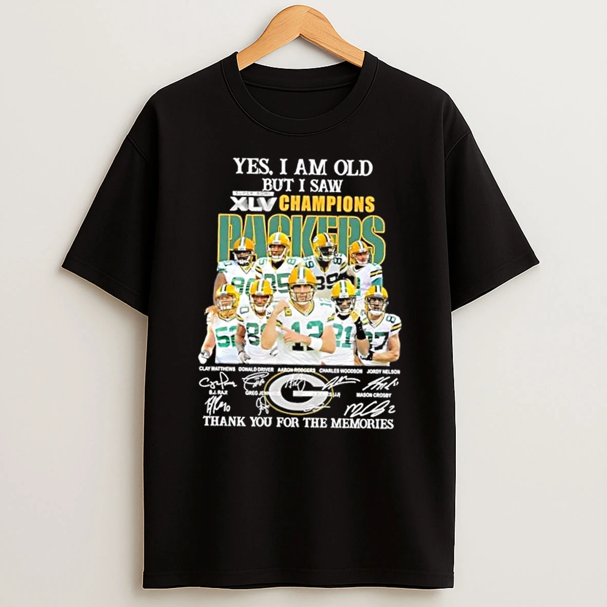 Yes I Am Old But I Saw Champions Green Bay Packers Clay Matthews And Legends Thank You For The Memories Signatures T Shirt