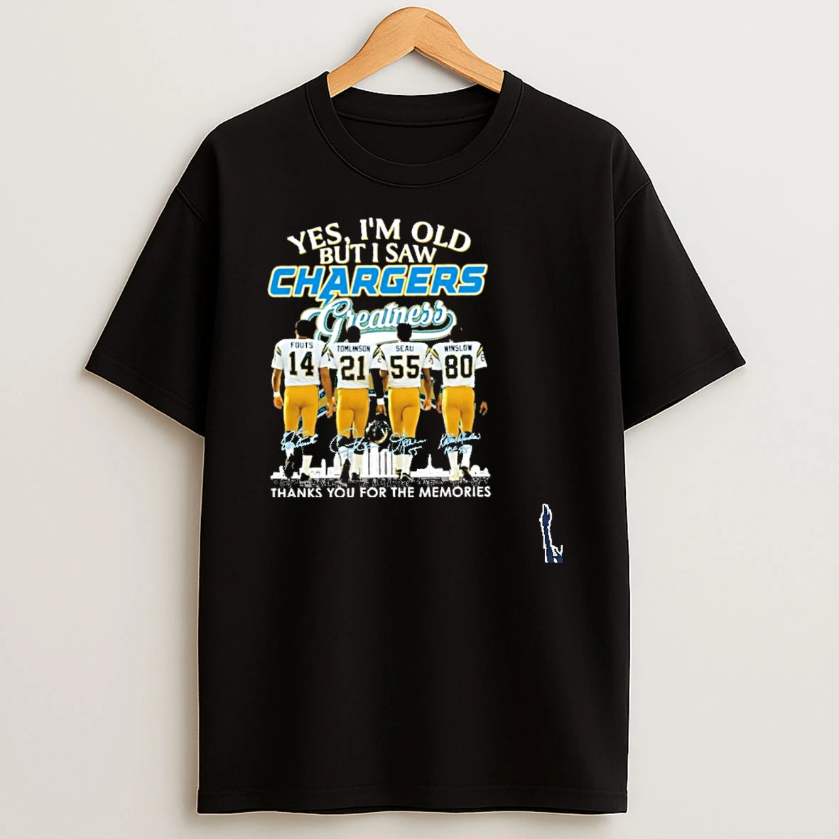 Yes Im Old But I Saw Chargers Greatness Player Signature Thanks You For The Memories T Shirt