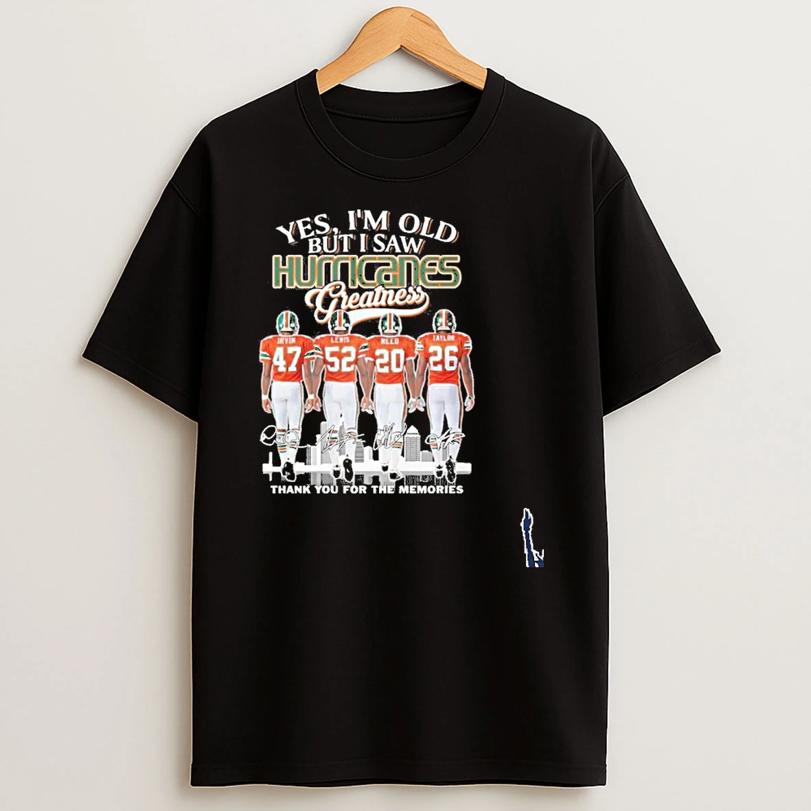 Yes Im Old But I Saw Miami Hurricanes Football Greatness T Shirt