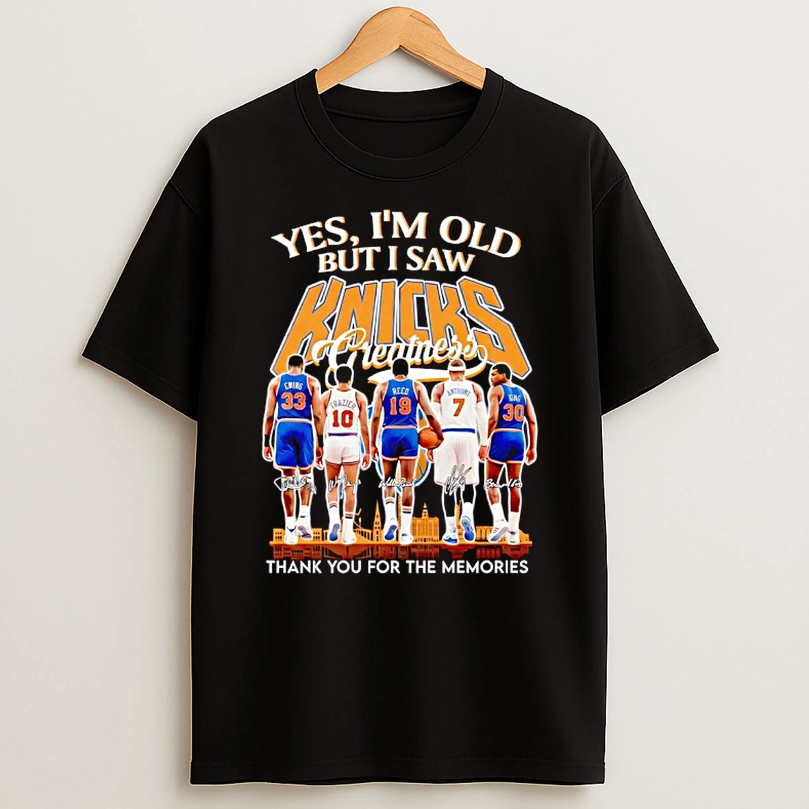 Yes Im Old But I Saw New York Knicks Greatness All Team 2026 T Shirt