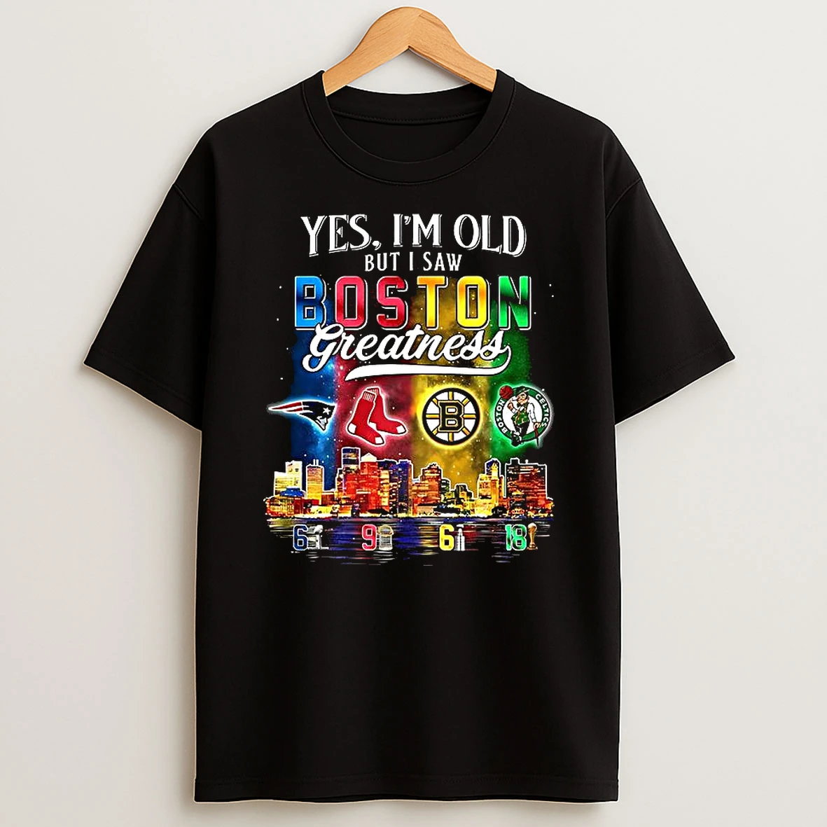 Yes Im Old But I Saw Boston Greatness Sports Team Logo Water Reflection Trophies T Shirt