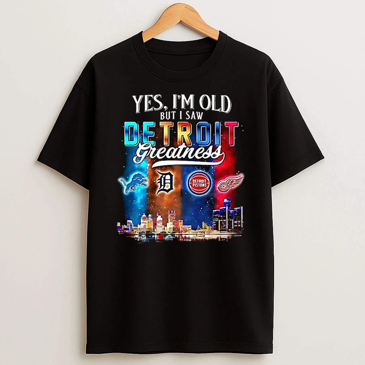 Yes Im Old But I Saw Detroit Greatness Sports Team Logo Water Reflection T Shirt
