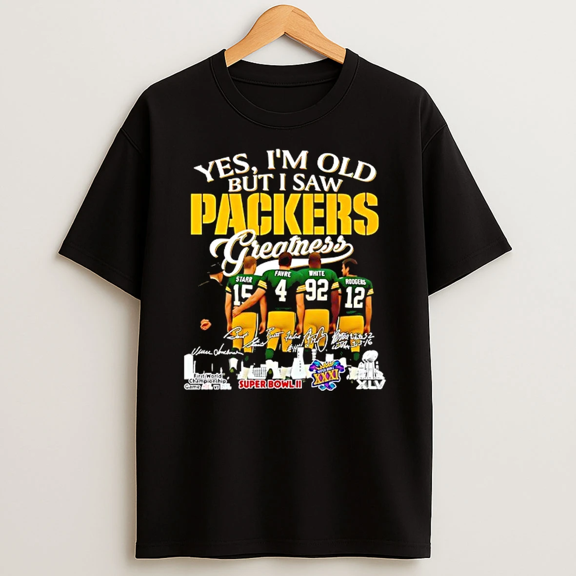 Yes Im Old But I Saw Green Bay Packers Greatness Signature T Shirt