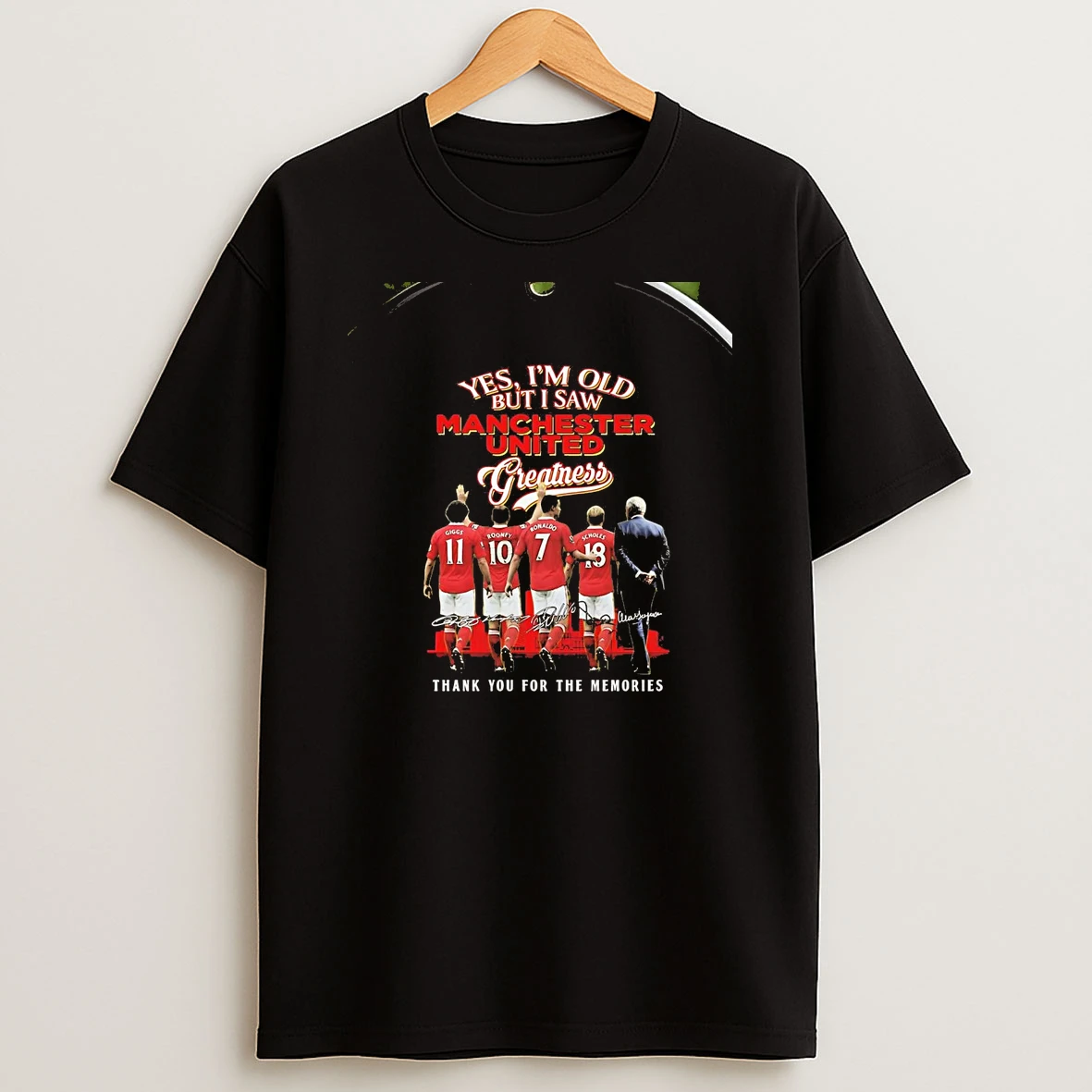 Yes Im Old But I Saw Manchester United Greatness Thank You For The Memories Chriast T Shirt