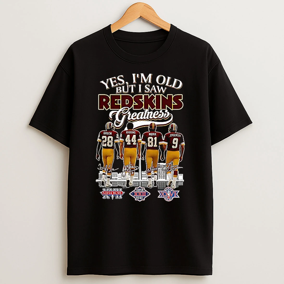 Yes Im Old But I Saw Redskins Greatness City Skyline Signature T Shirt