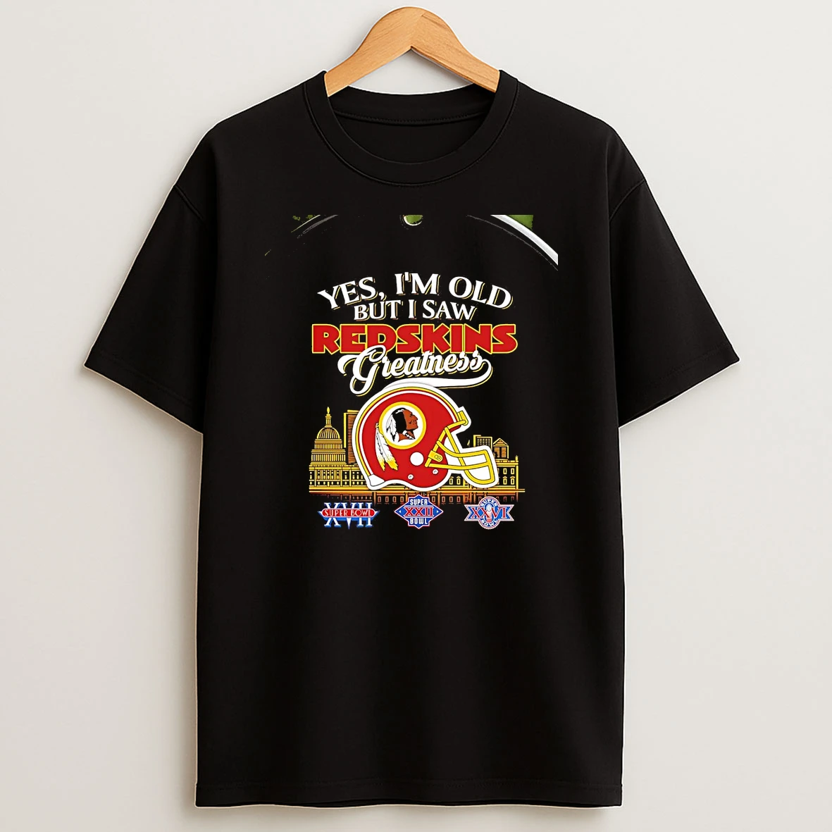 Yes Im Old But I Saw Washington Redskins Greatness Chriast T Shirt