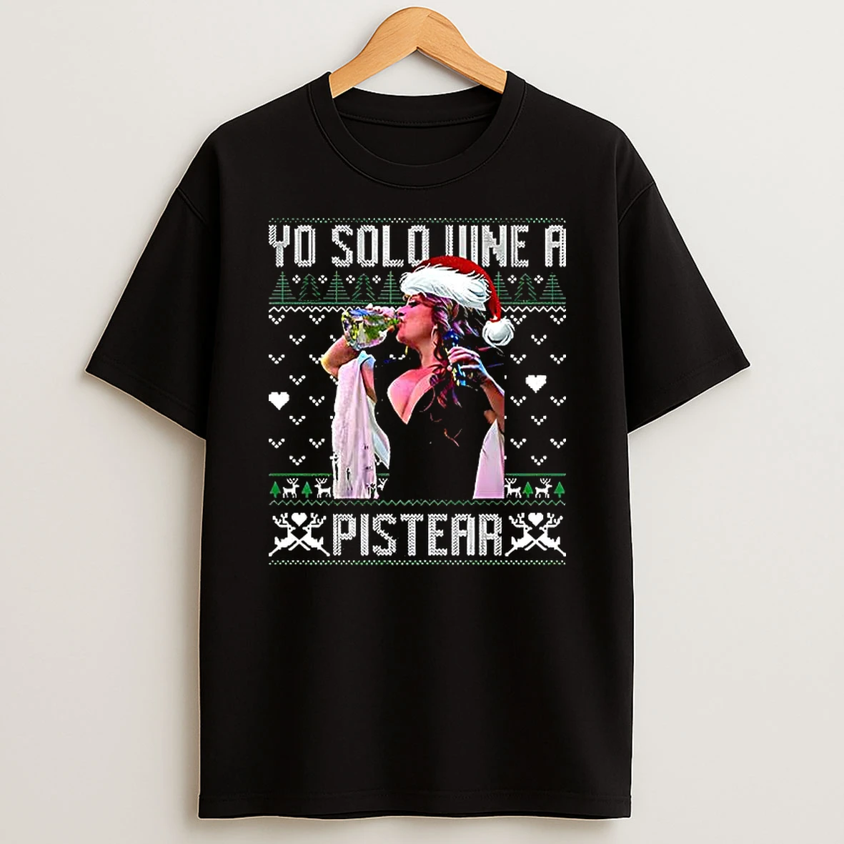 Yo Solo Vine A Pistear Ugly Christmas T Shirt