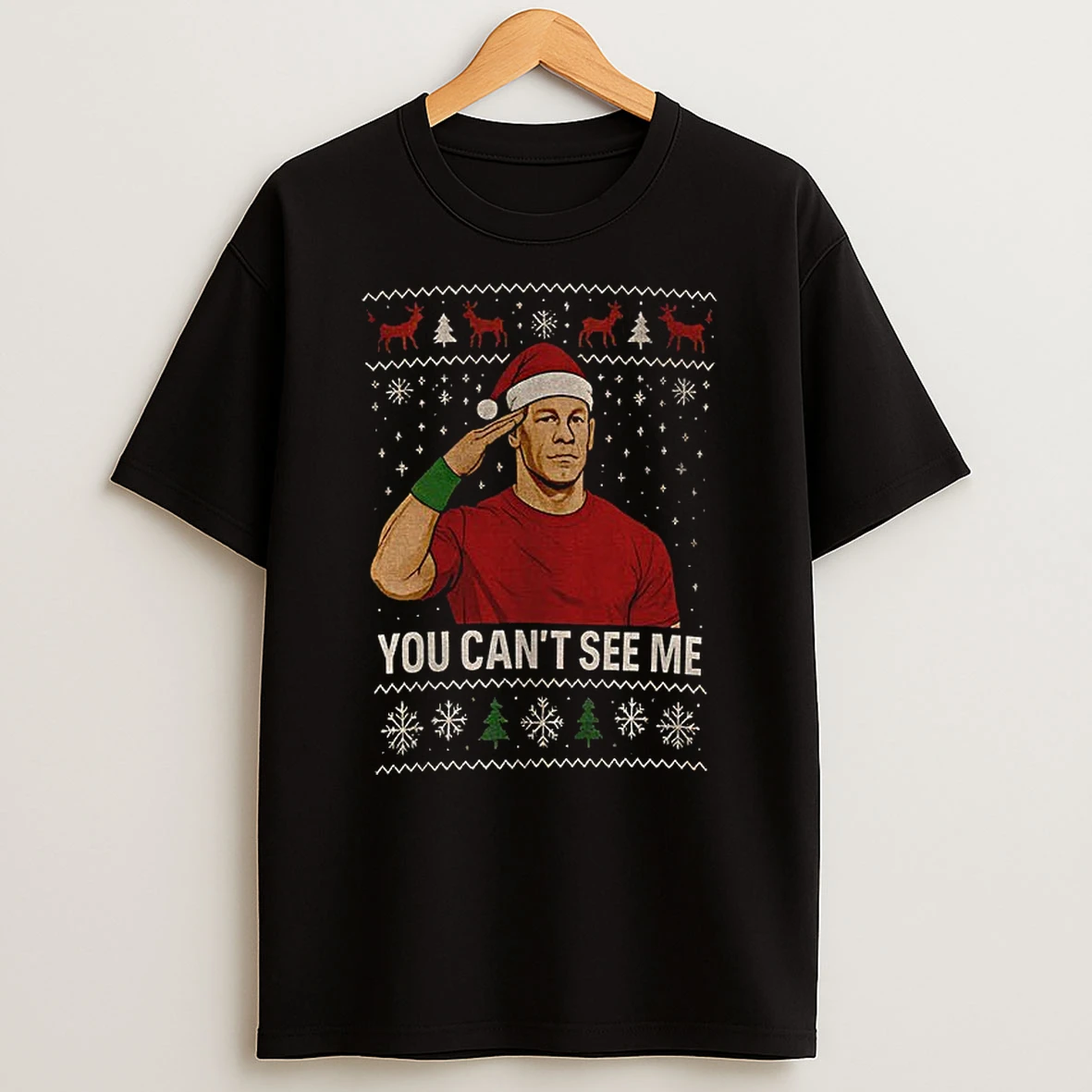 You Cant See Me John Cena Holiday T Shirt