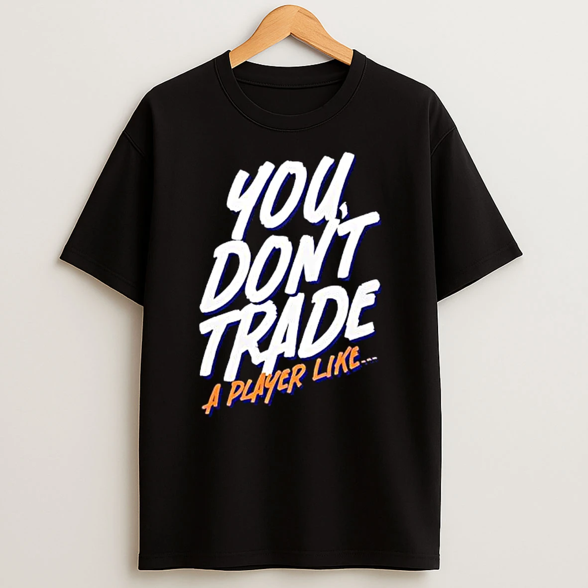 You Dont Trade A Player Like Emil Heineman T Shirt