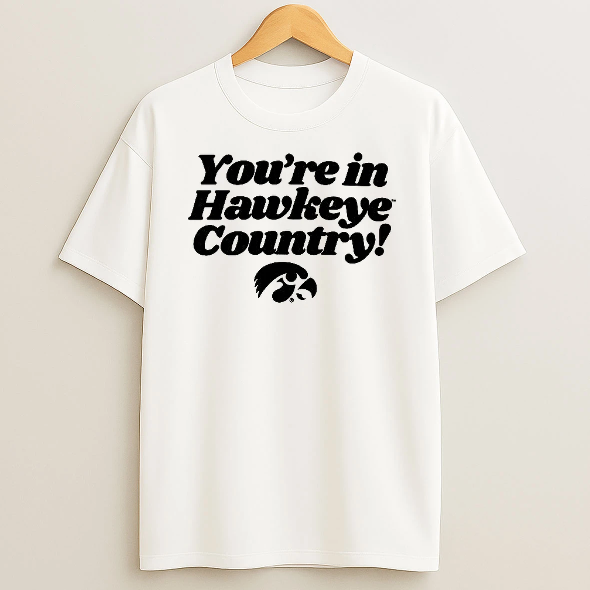 Youre In Hawkeye Country T Shirt