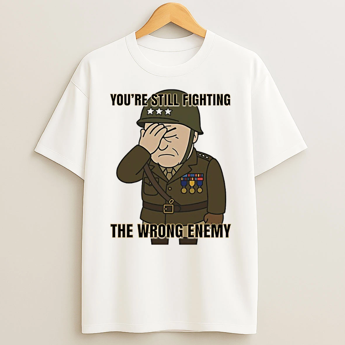 Youre Still Fighting The Wrong Enemy T Shirt