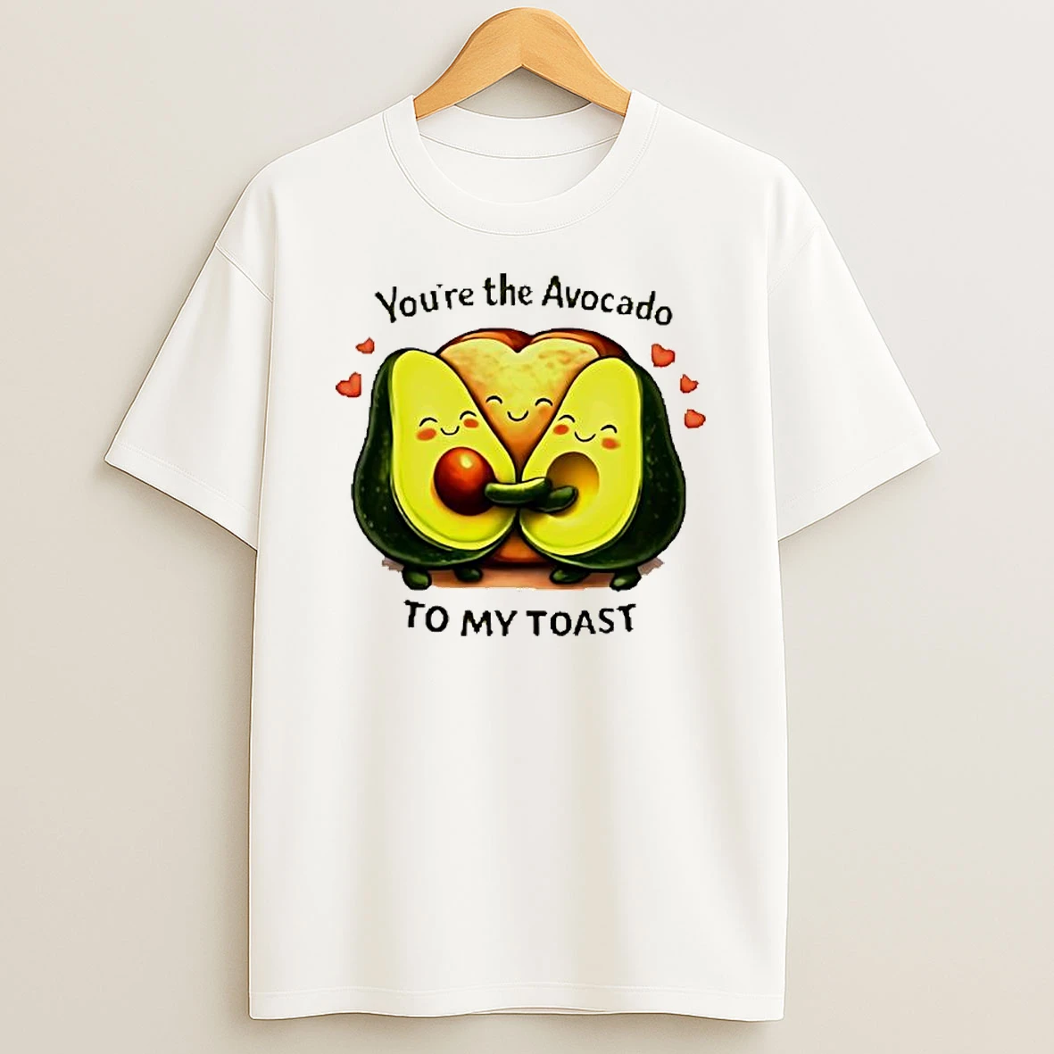 Youre The Avocado To My Toast Hug T Shirt
