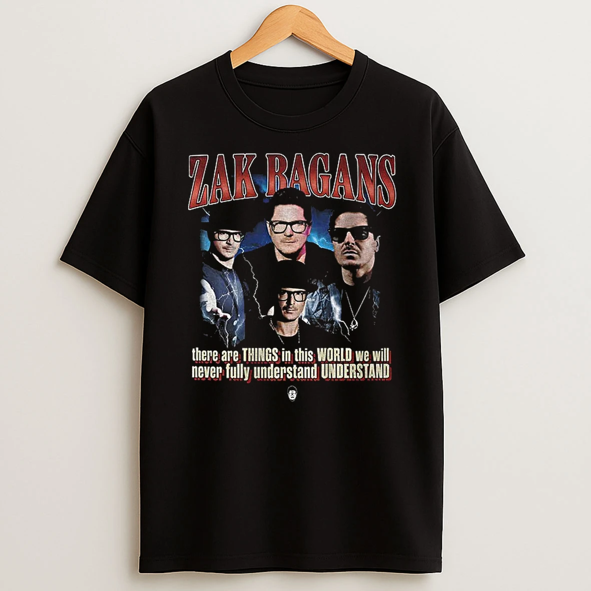 Zak Bagans There Are Things In This World We Will Never Fully Understand T Shirt