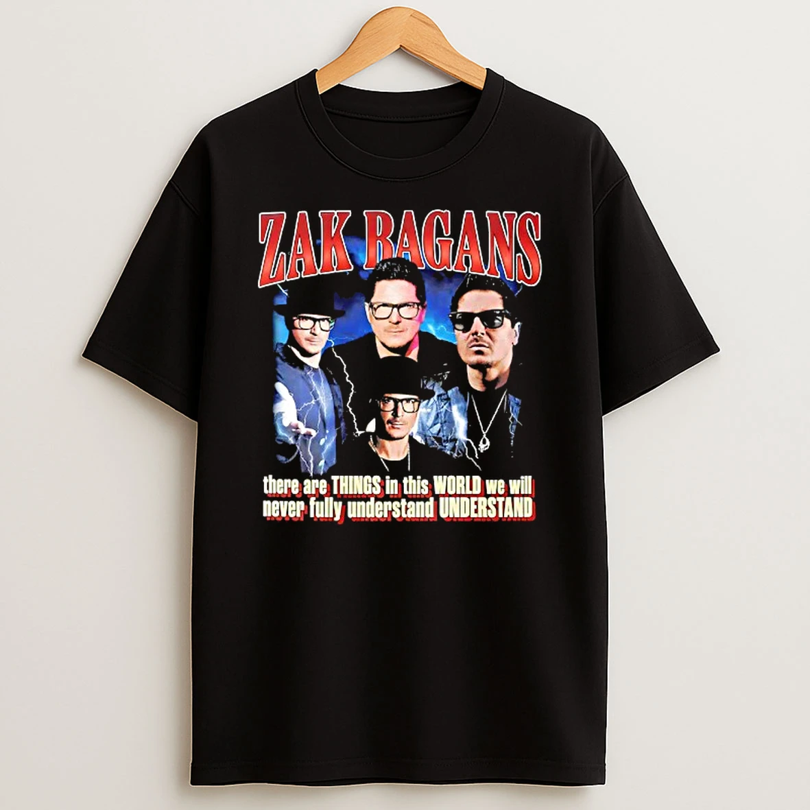 Zak Bagans There Are Things In This World We Will Never Fully Understand Understand T Shirt