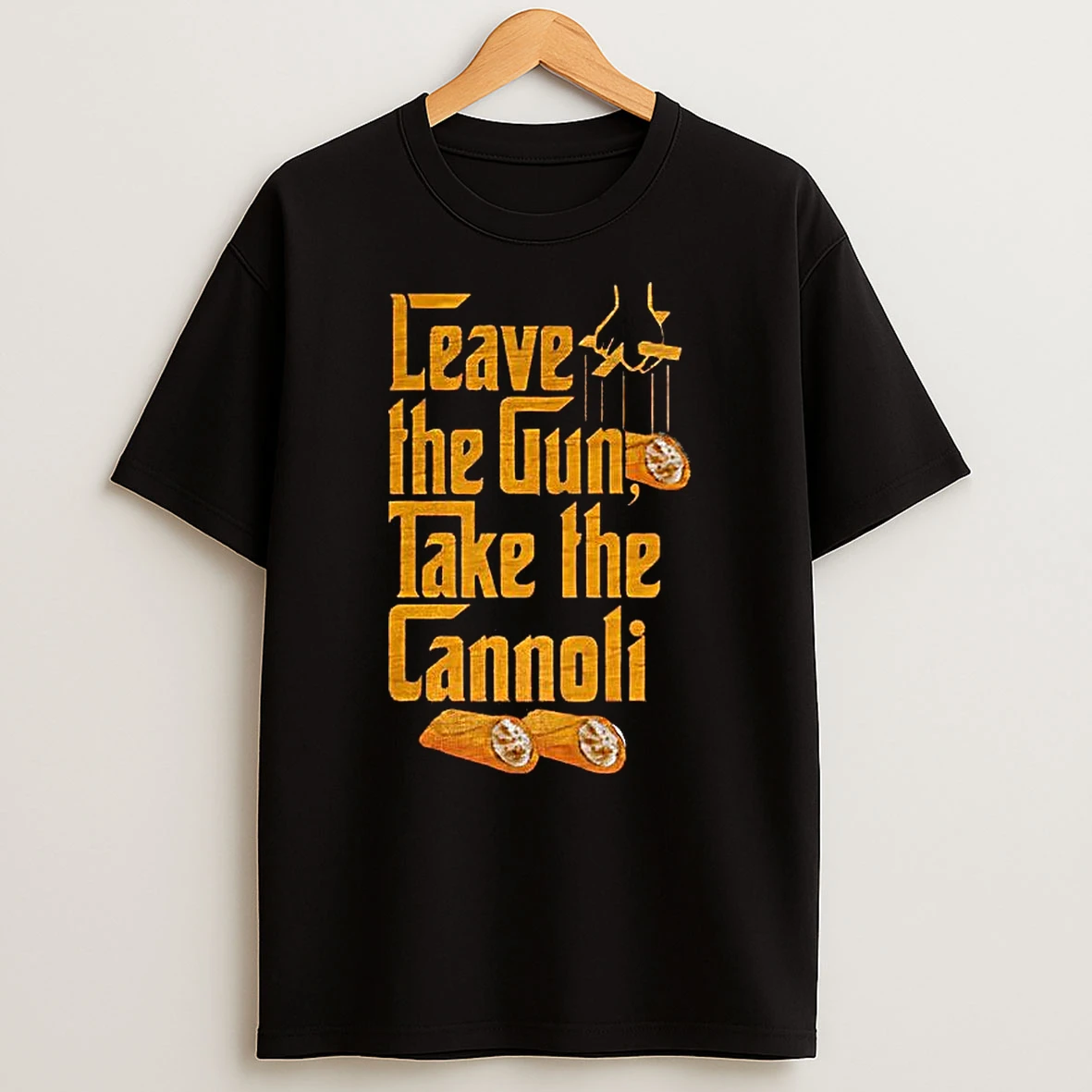 Leave The Gun Take The Cannoli T Shirt