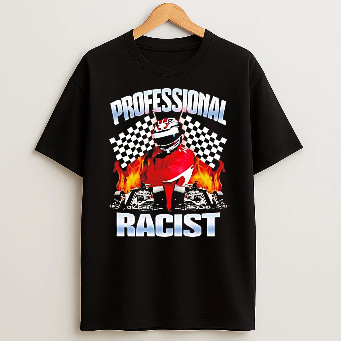 Vflippa Clickoneshirt 20251222_110226 32_professional Racist F1 Racer Checkered Flag Speed Fan T Shirt