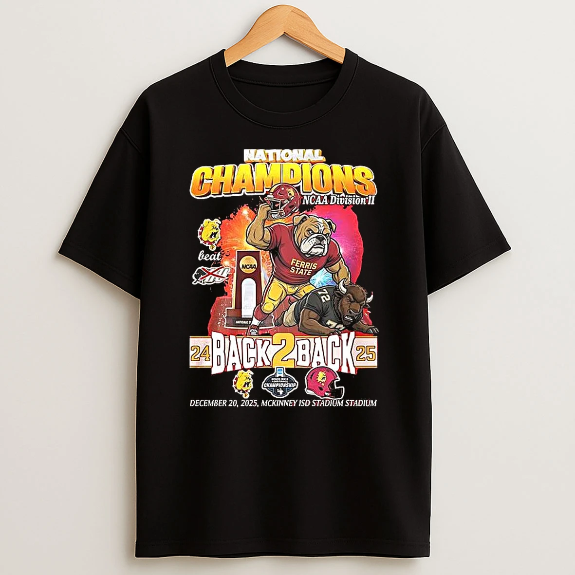 Vflippa Clickoneshirt 20251224_091254 152_ferris State Bulldogs Beat Harding University Bisons National Champions Ncaa Division Ii Back2back 2025 T Shirt