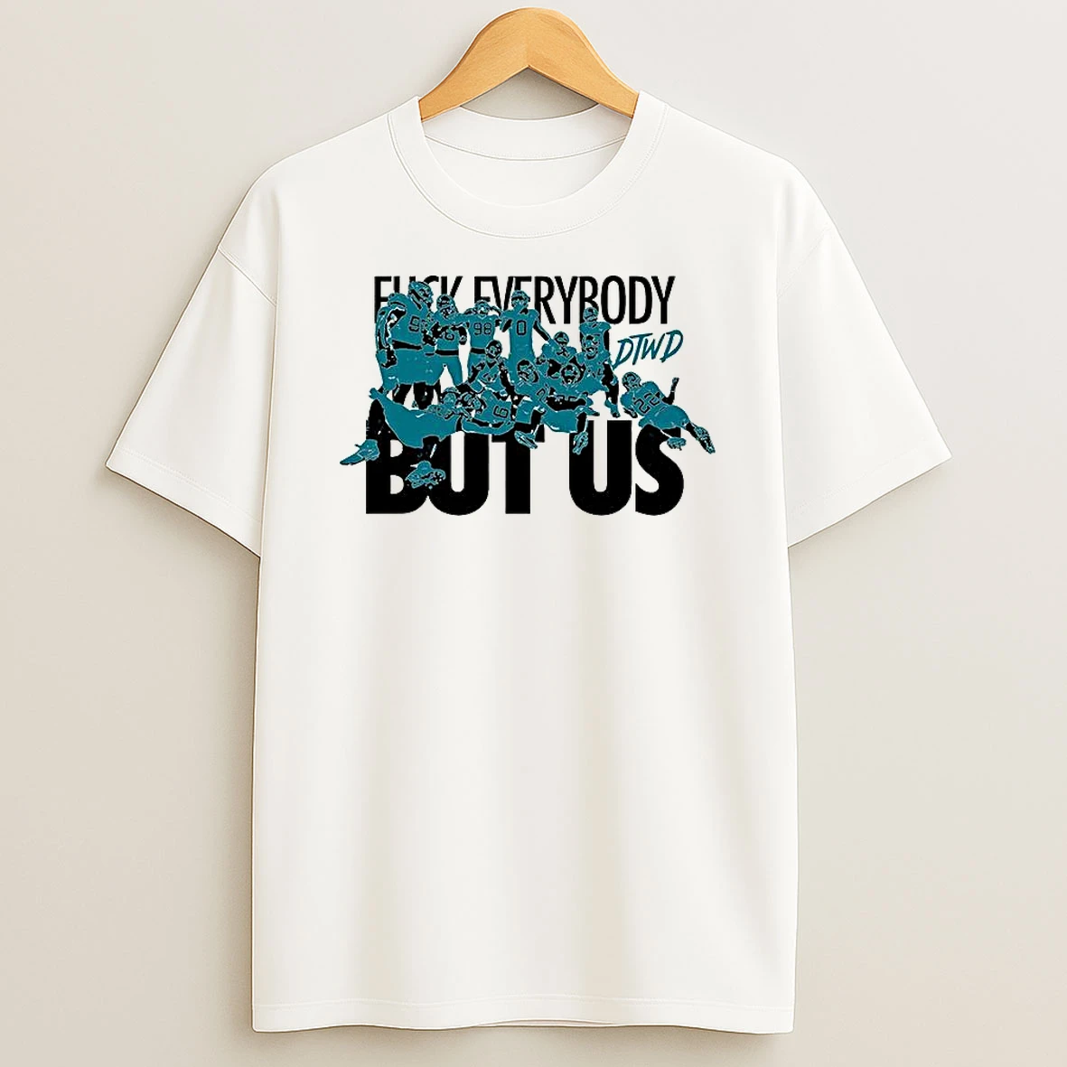 Vflippa Clickoneshirt 20251224_091254 152_jacksonville Jaguars Fuck Everybody But Us T Shirt