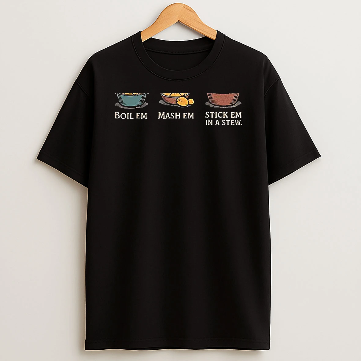 Vflippa Clickoneshirt 20251224_091254 152_taters Po Ta Toes Boil Em Mash Em Stick Em In A Stew Lord Of The Rings T Shirt