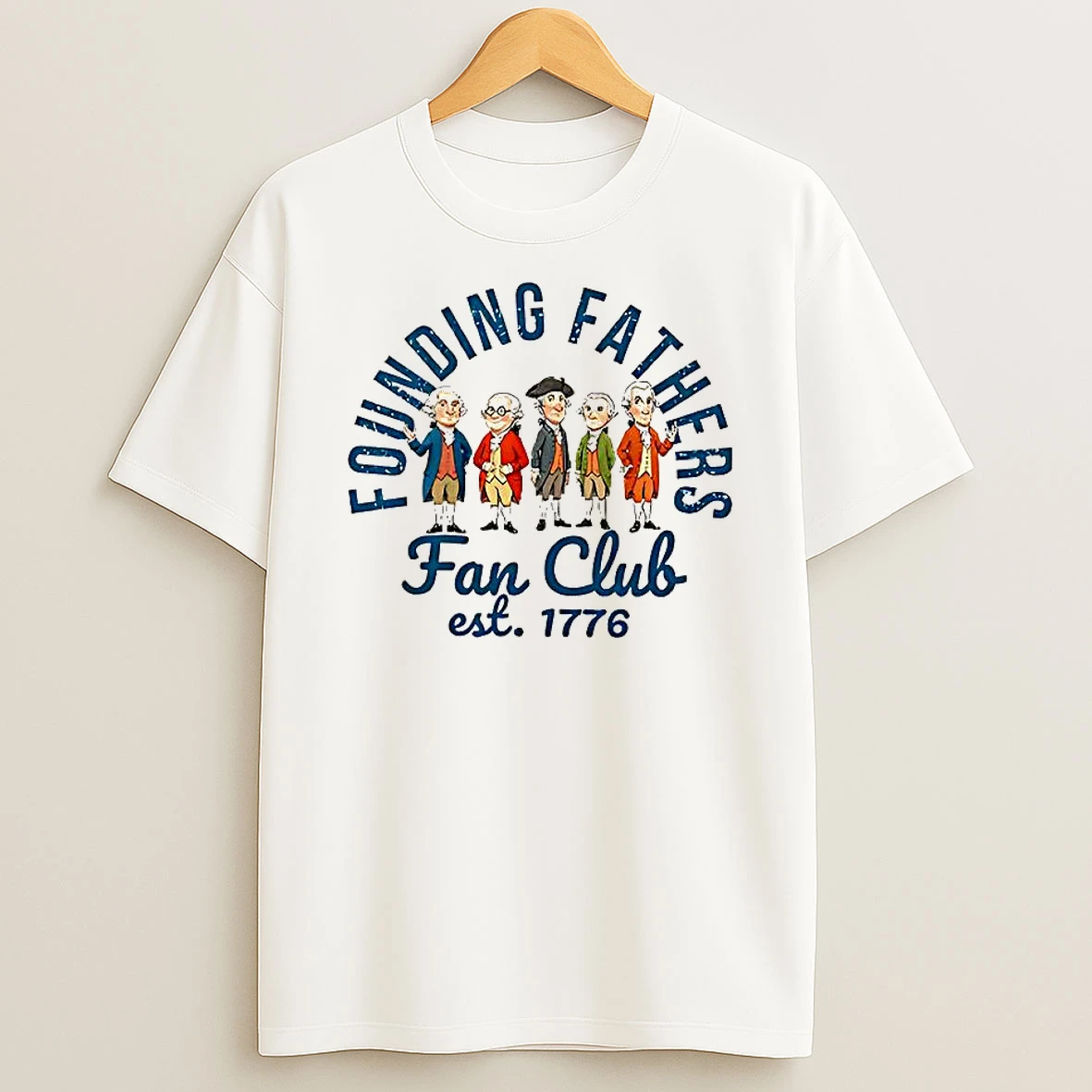 Vflippa Clickoneshirt 20251225_095059 138_founding Fathers Fan Club Est 1776 Cartoon T Shirt