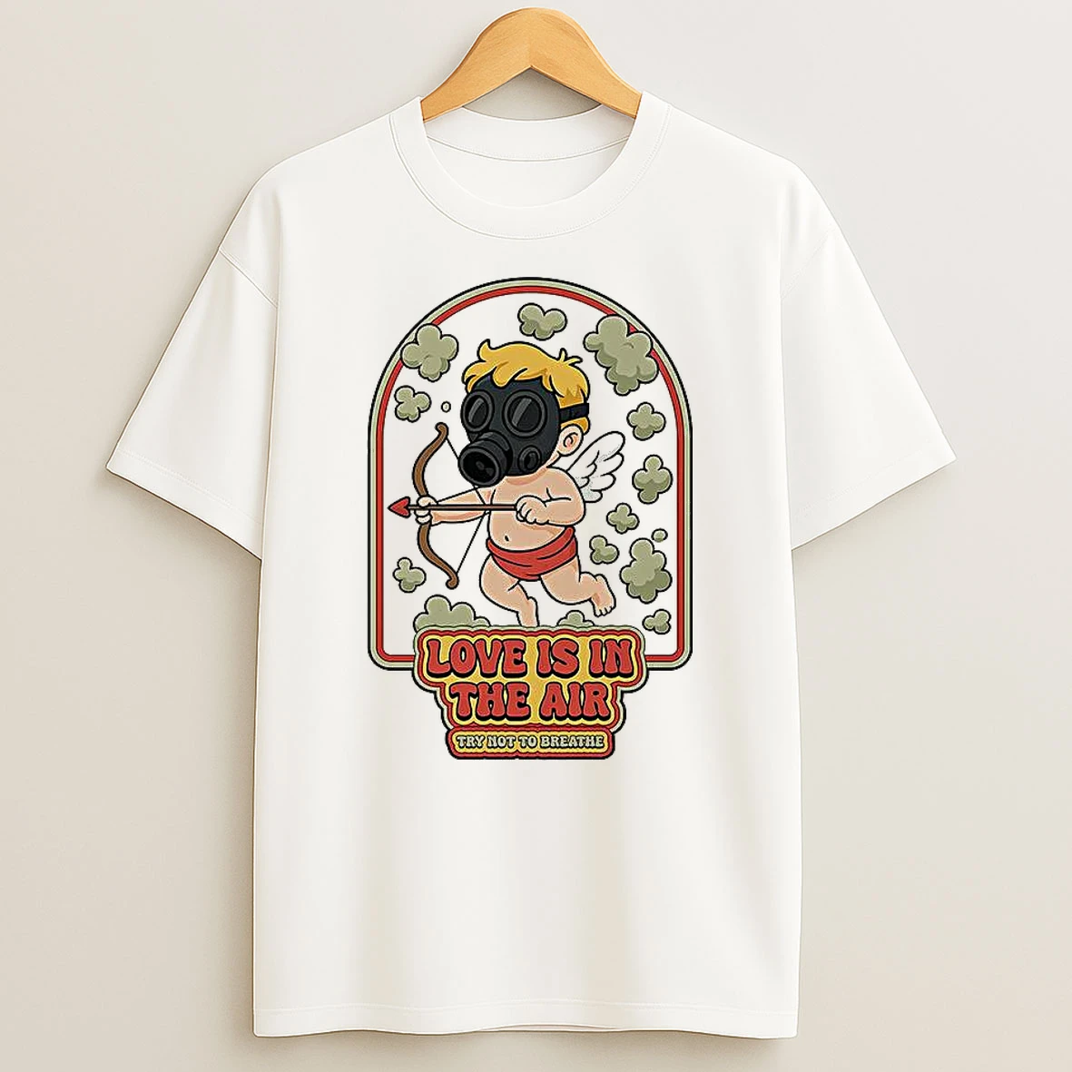 Vflippa Clickoneshirt 20251225_095059 138_love Is In The Air Gas Clouds Try Not To Breathe Cupid T Shirt