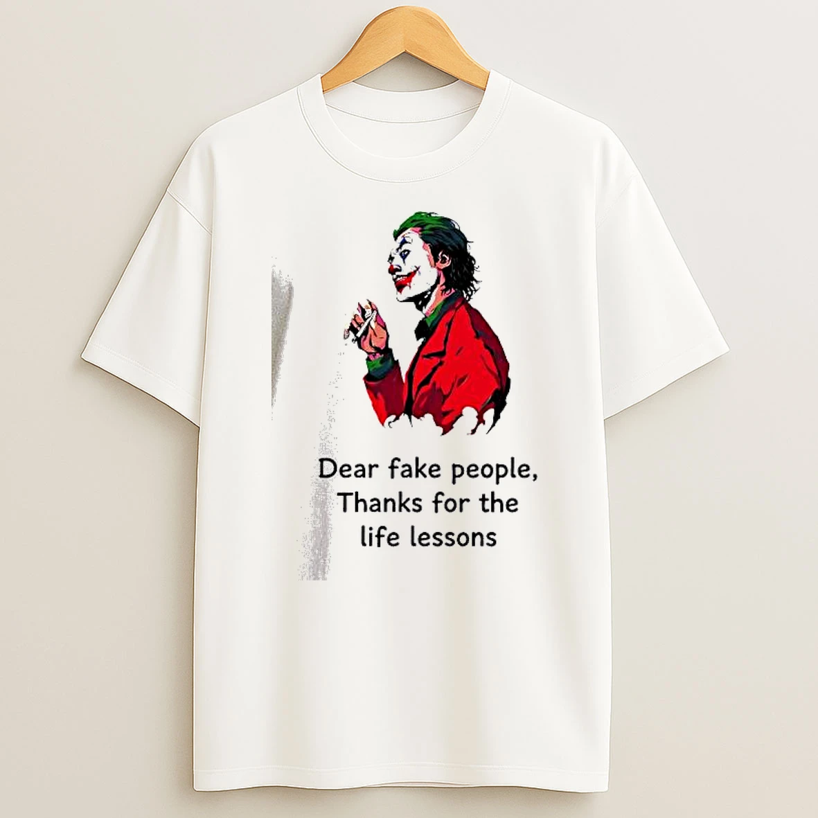 Vflippa Dalatshirt 20251209_113452 71_joker Dear Fake People Thanks For The Life Lessons T Shirt