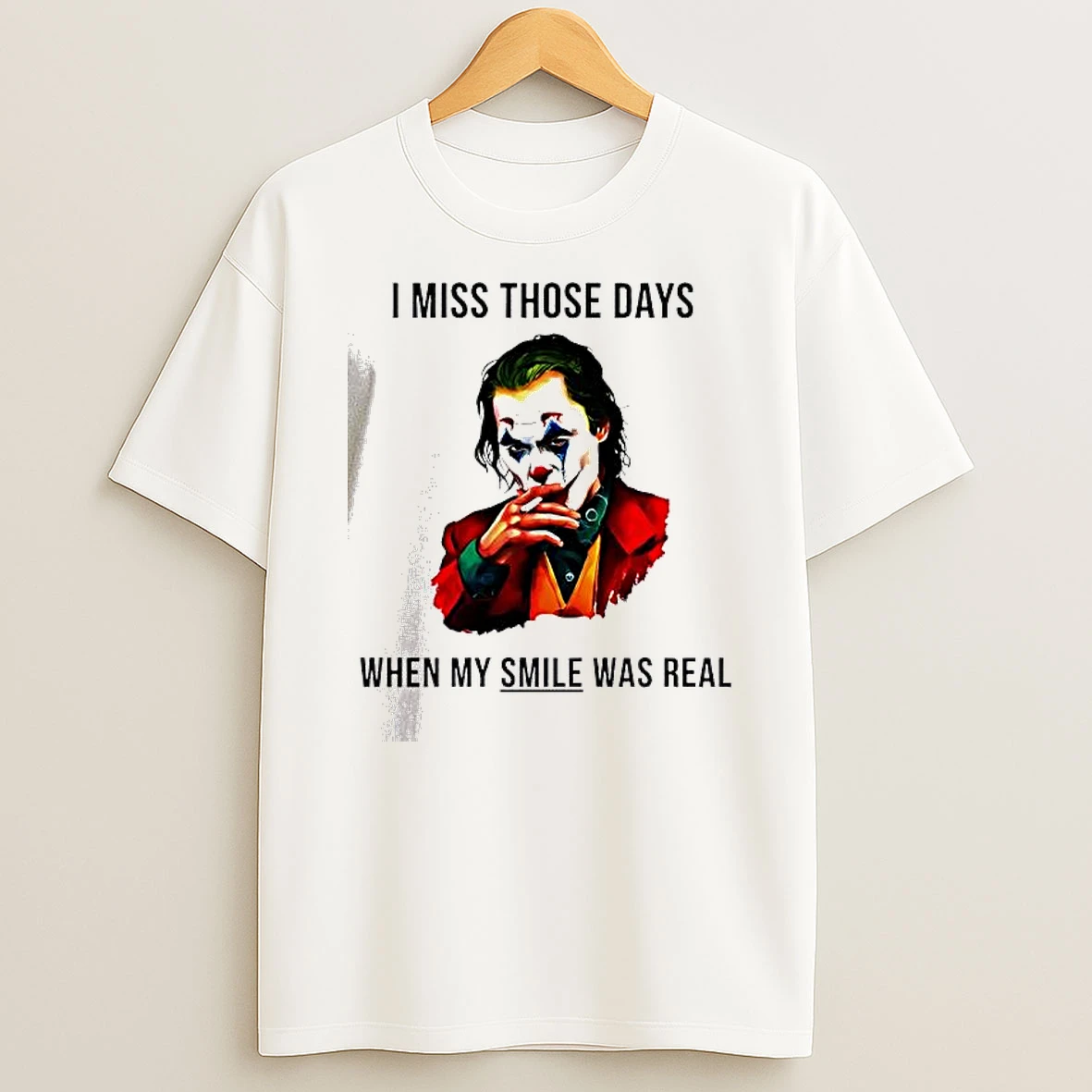 Vflippa Dalatshirt 20251209_113452 71_joker I Miss Those Days When My Smile Was Real T Shirt