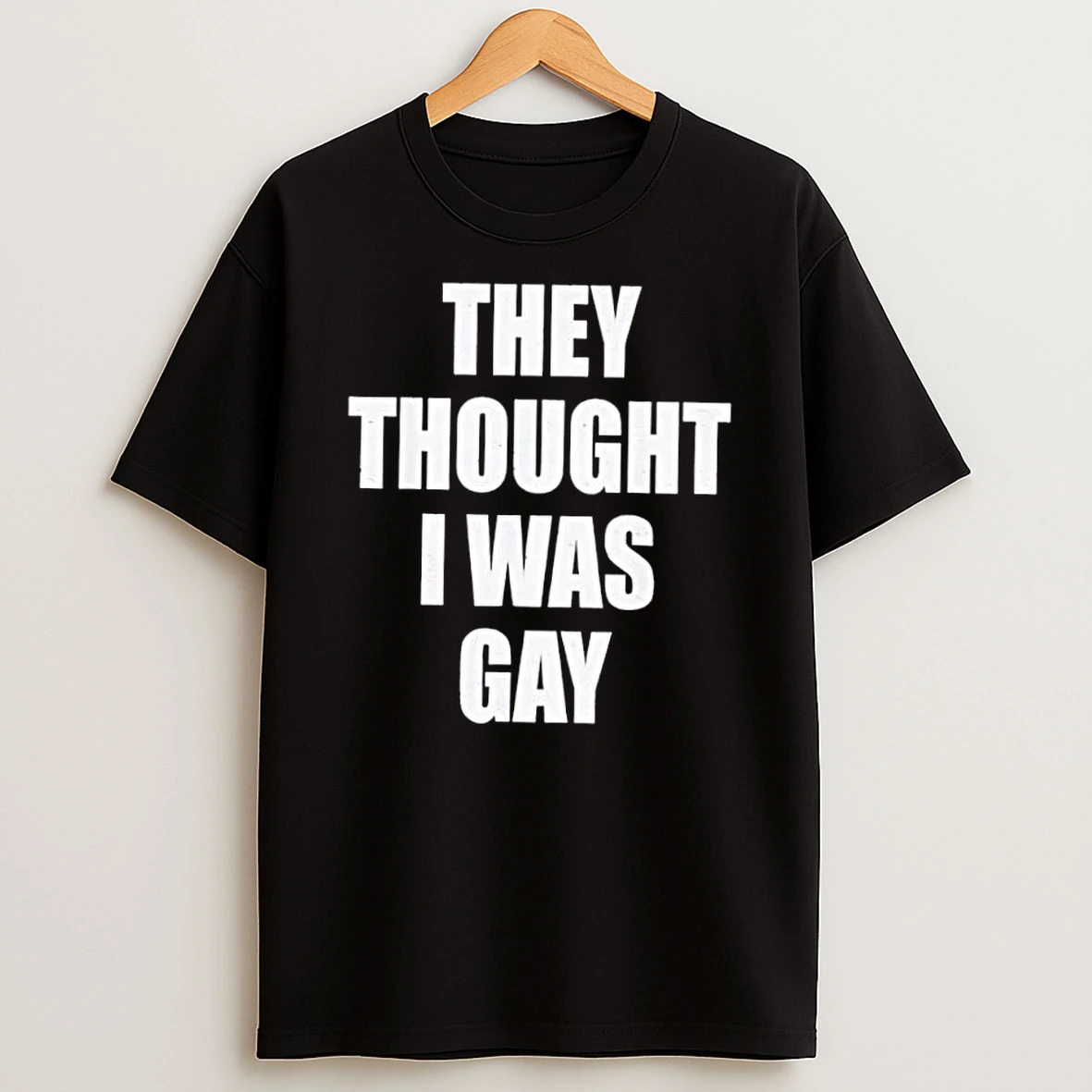 Vflippa Dalatshirt 20251209_113452 71_they Thought I Was Gay T Shirt