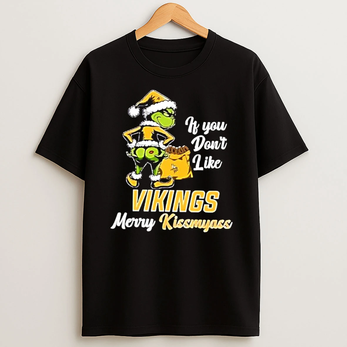 Vflippa Dalatshirt 20251209_172411 80_grinch Christmas If You Dont Like Minnesota Vikings Merry Kissmyass T Shirt