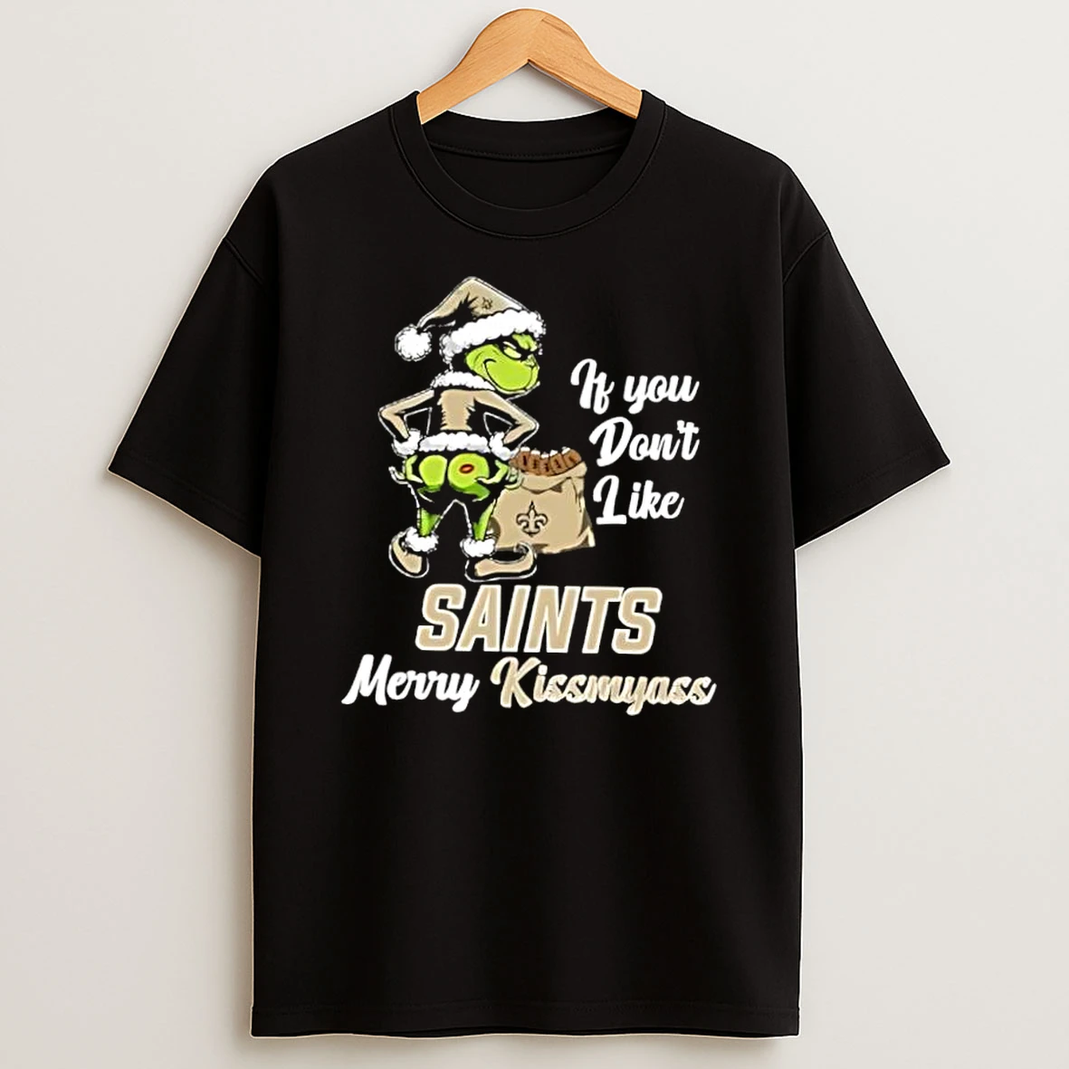 Vflippa Dalatshirt 20251209_172411 80_grinch Christmas If You Dont Like New Orleans Saints Merry Kissmyass T Shirt
