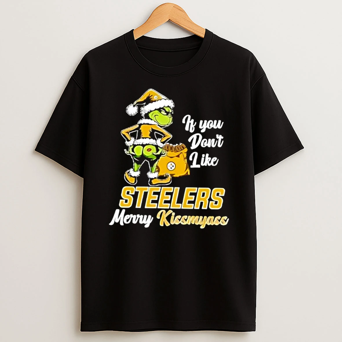 Vflippa Dalatshirt 20251209_172411 80_grinch Christmas If You Dont Like Pittsburgh Steelers Merry Kissmyass T Shirt