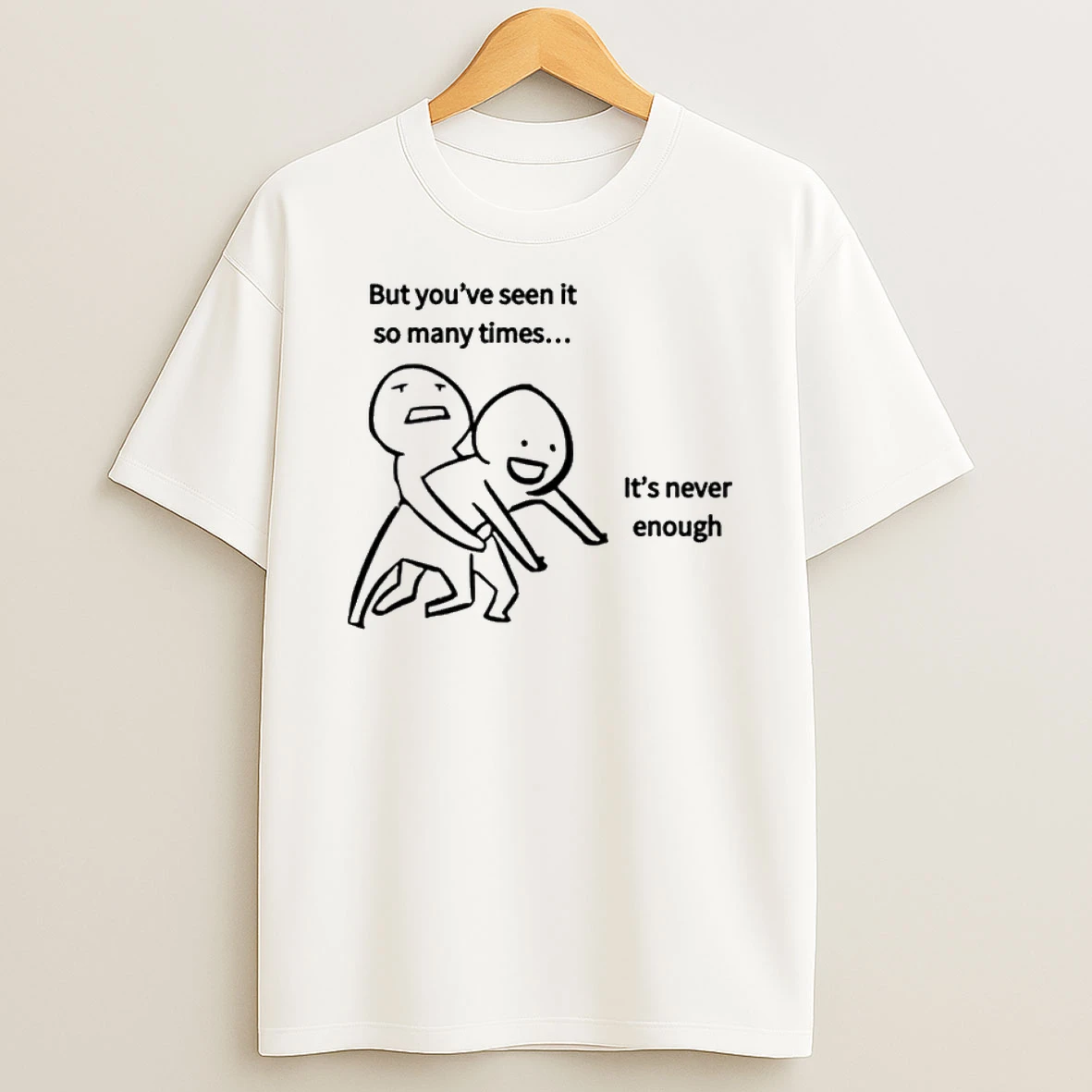 Vflippa Legendusashirt 20251218_094245 77_but Youve Seen It So Many Times Its Never Enough T Shirt