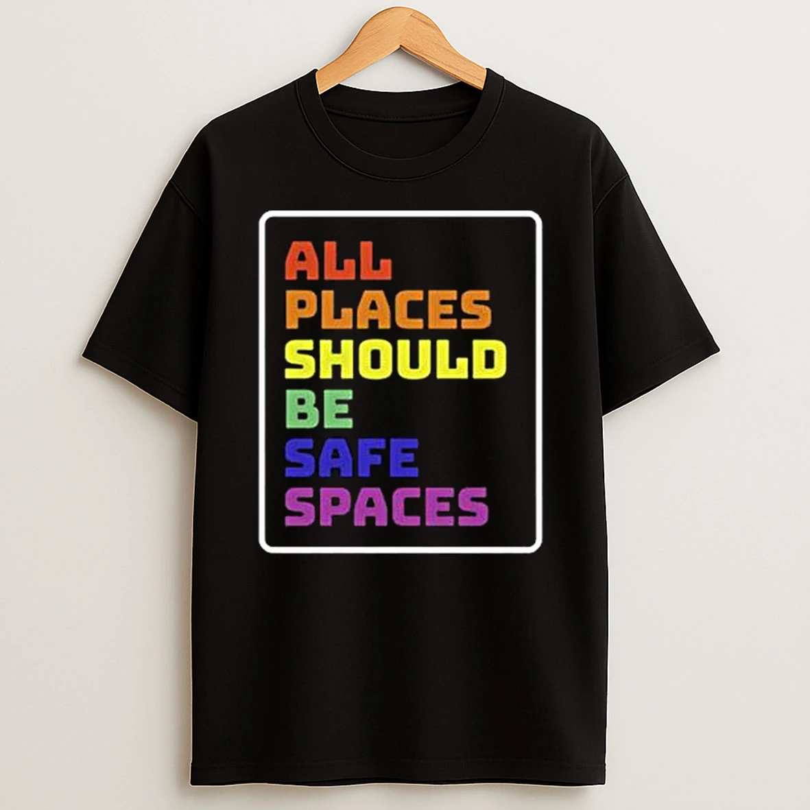 Vflippa Legendusashirt 20251219_092404 273_all Places Should Be Safe Spaces T Shirt