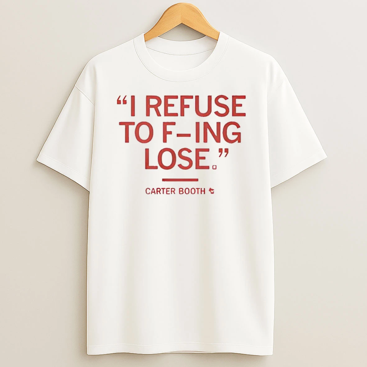 Vflippa Legendusashirt 20251219_092404 273_i Refuse To Fucking Lose Carter Booth T Shirt