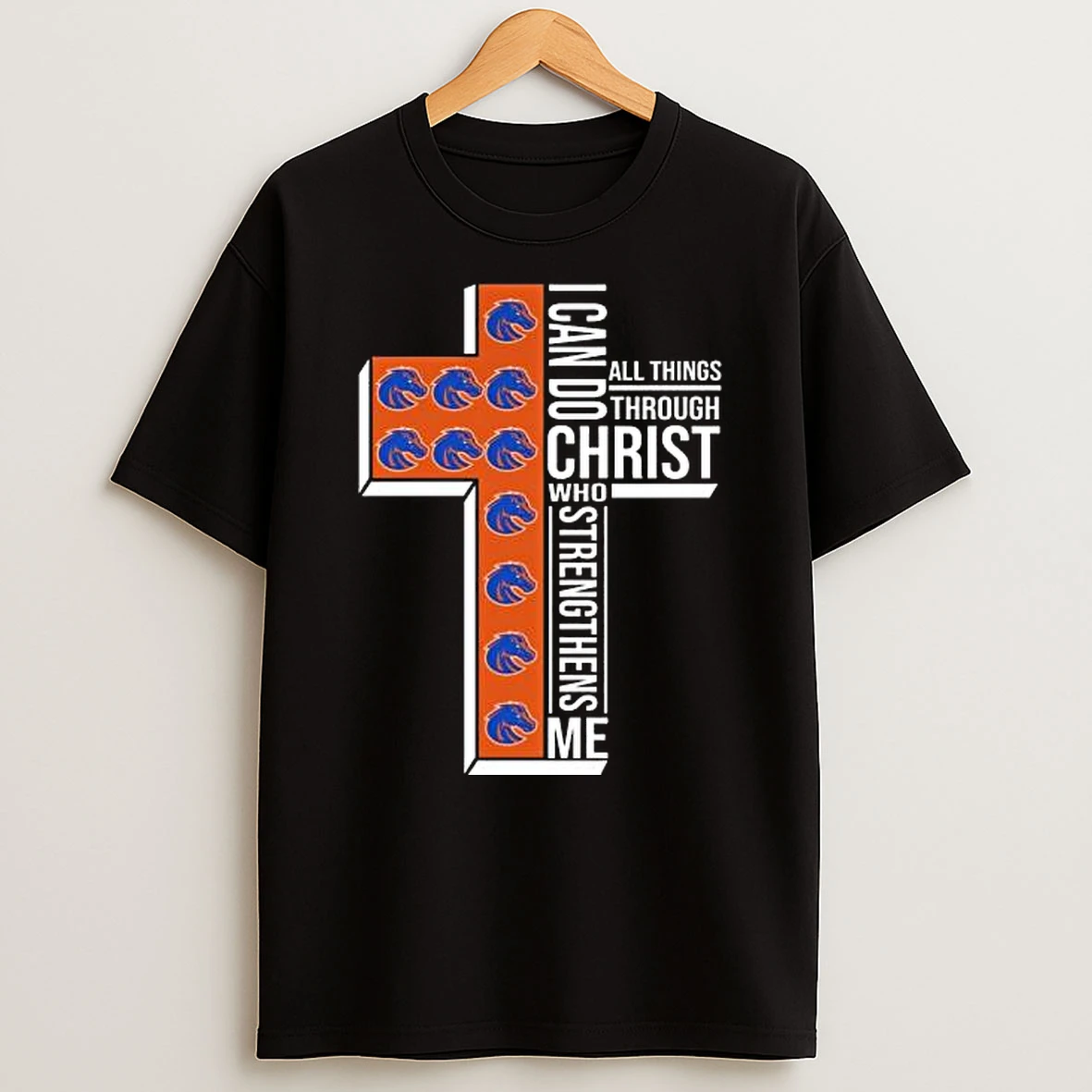 Vflippa Legendusashirt 20251219_164949 60_boise State Broncos I Can Do All Things Through Christ Who Strengthens Me Cross T Shirt