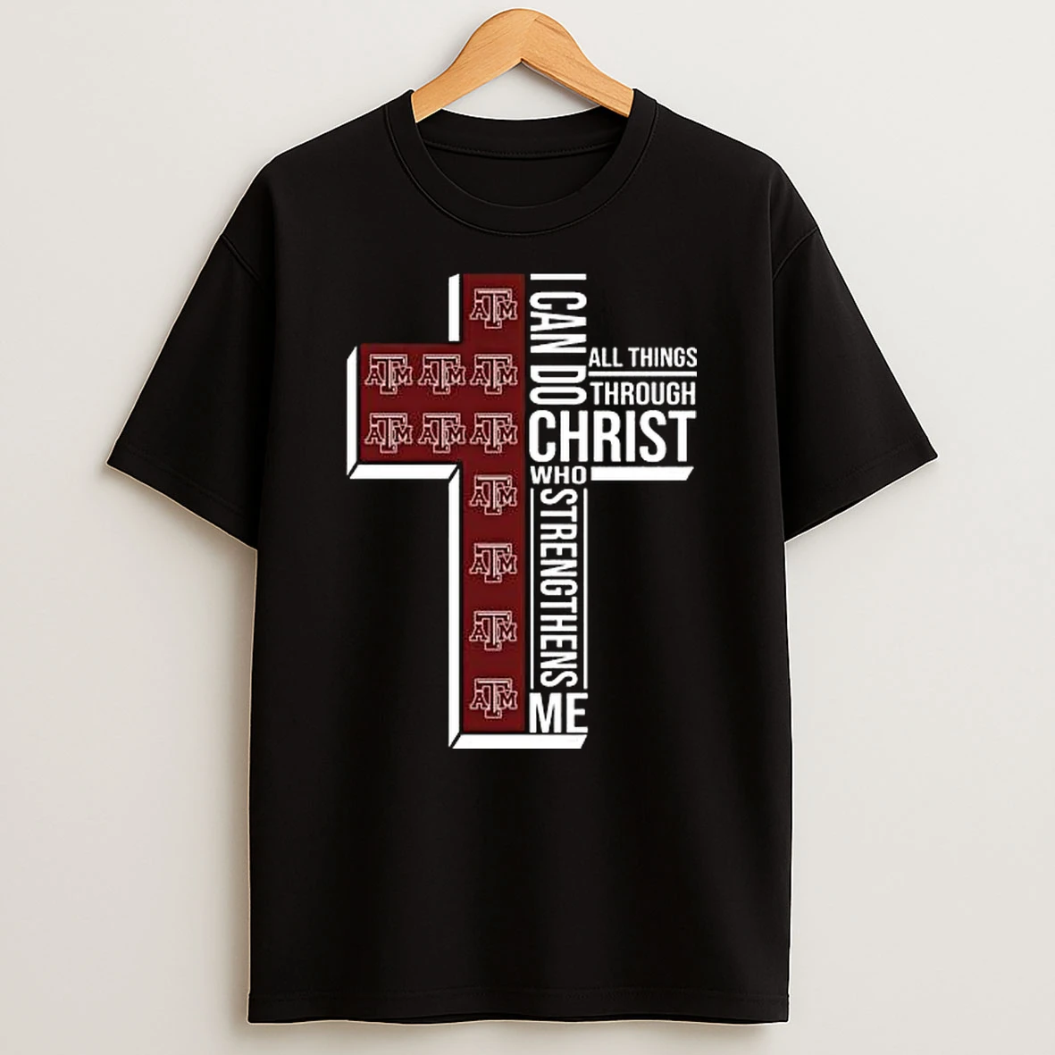 Vflippa Legendusashirt 20251219_172235 61_texas Am Aggies I Can Do All Things Through Christ Who Strengthens Me Cross T Shirt