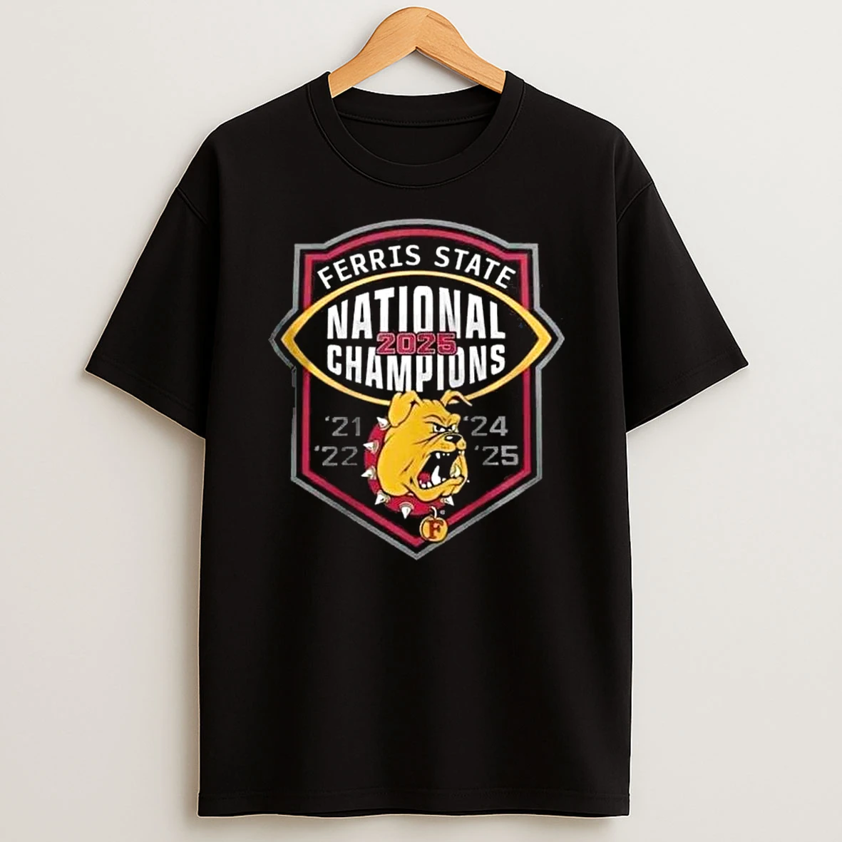 Vflippa Legendusashirt 20251222_130533 68_ferris State Bulldogs Ncaa Division Ii Football National Champions 2025 December 20 2025 Mckinney Texas Vs Harding 42 21 Big Rapids Michigan T Shirt