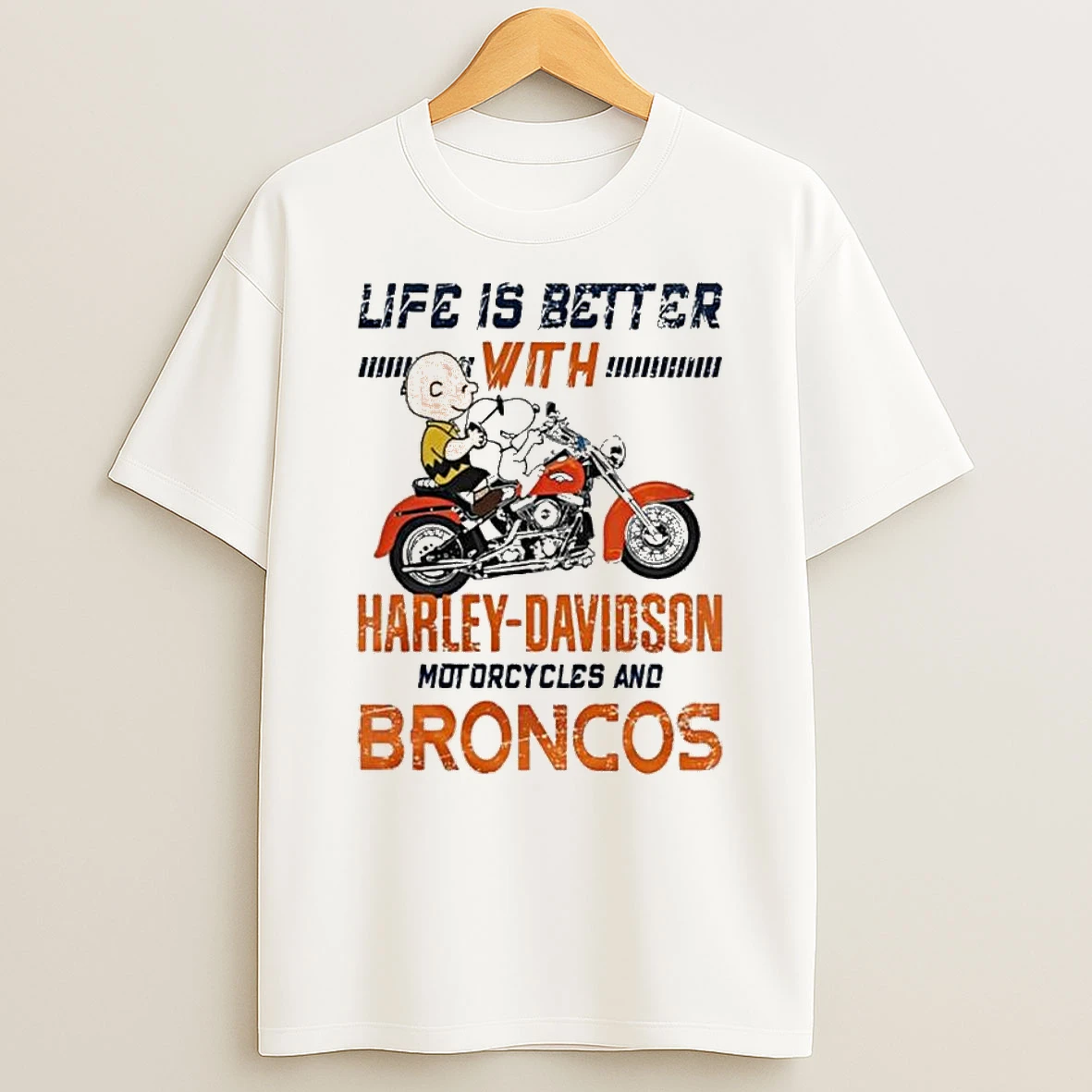 Vflippa Legendusashirt 20251224_094845 92_peanuts Life Is Better With Harley Davidson Motorcycles And Denver Broncos Nfl T Shirt
